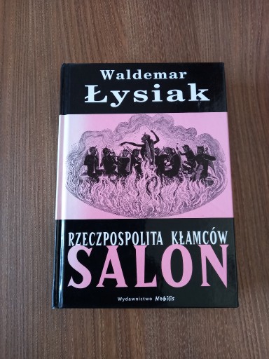Zdjęcie oferty: Waldemar Łysiak - Rzeczpospolita kłamców Salon