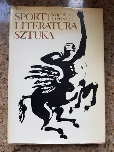 Zdjęcie oferty: Wojciech Lipoński - Sport, literatura, sztuka