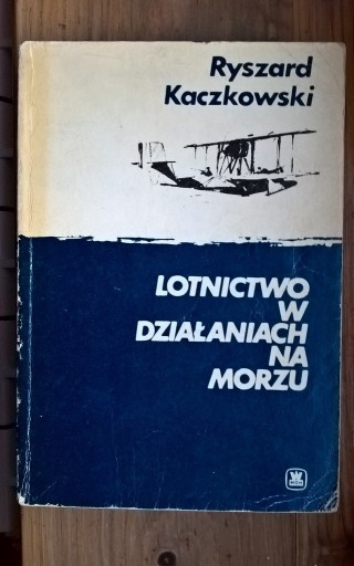 Zdjęcie oferty: Lotnictwo w działaniach na morzu