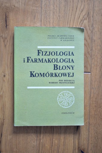 Zdjęcie oferty: Fizjologia i farmakologia blony kom., Przewłocka
