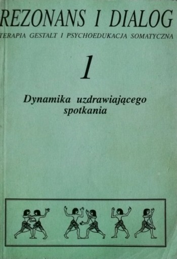 Zdjęcie oferty: Rezonans i dialog, t.1 Dynamika Gestalt Santorski