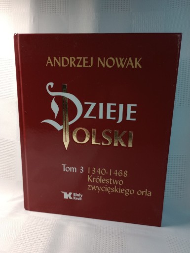 Zdjęcie oferty: Dzieje Polski. Tom 3. Andrzej Nowak 