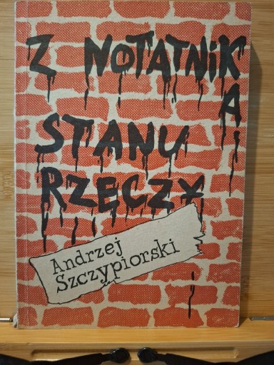 Zdjęcie oferty: Z notatnika stanu rzeczy 