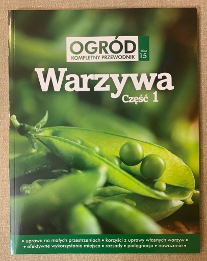 Zdjęcie oferty: Warzywa cz.1 Ogród Kompletny przewodnik Tom 15