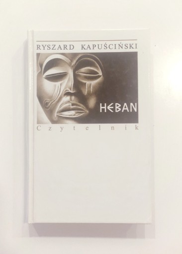 Zdjęcie oferty: Ryszard Kapuściński "Heban" książka 