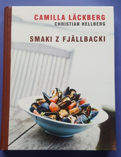 Zdjęcie oferty: C.Lackberg , C.Hellberg " Smaki z Fjallbacki "