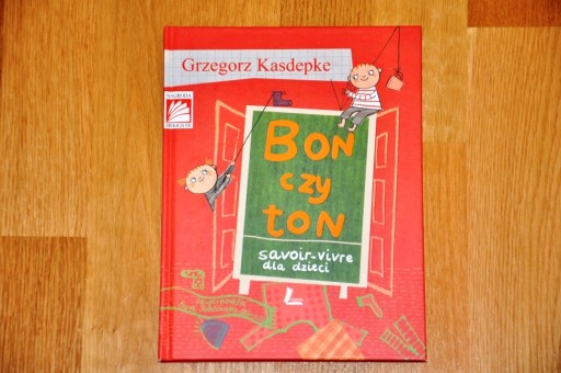 Zdjęcie oferty: Książka „Bon czy ton – savoir-vivre dla dzieci” 