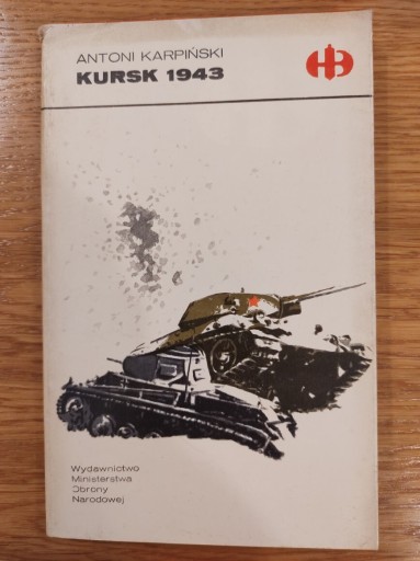 Zdjęcie oferty: Kursk 1943, Antoni Karpiński 