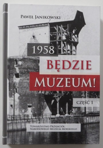 Zdjęcie oferty: 1958. Będzie Muzeum! Część 1. Nowa. Autogr. autora