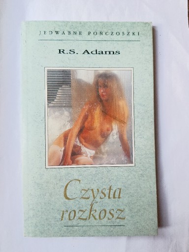 Zdjęcie oferty: Czysta rozkosz " R.S.Adams BDB
