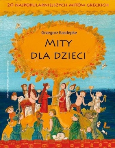Zdjęcie oferty: Mity dla Dzieci Grzegorz Kasdepke