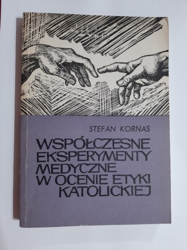 Zdjęcie oferty: Współczesne eksperymenty medyczne w ocenie etyki 