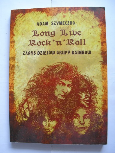 Zdjęcie oferty: Long Live Rock'n'Roll Zarys dziejów Szymeczko