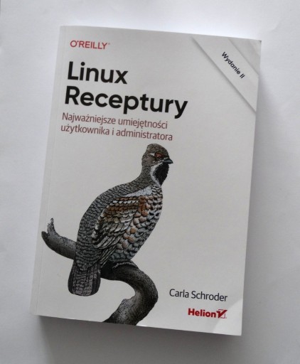 Zdjęcie oferty: Linux receptury wydanie II Carla Schroder