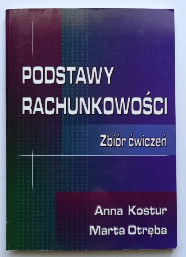 Zdjęcie oferty: Podstawy rachunkowości. Zbiór ćwiczeń