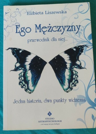 Zdjęcie oferty: Elżbieta Liszewska Ego mężczyzny Dusza kobiety 