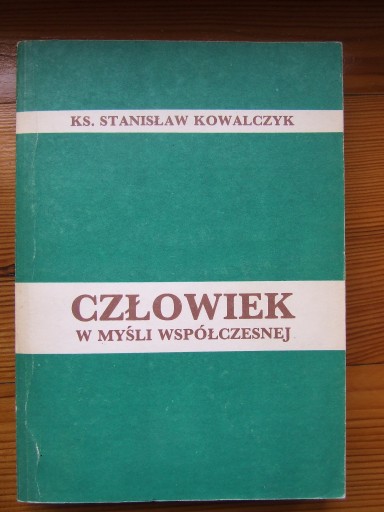 Zdjęcie oferty: Stanisław Kowalczyk. Człowiek w myśli współczesnej