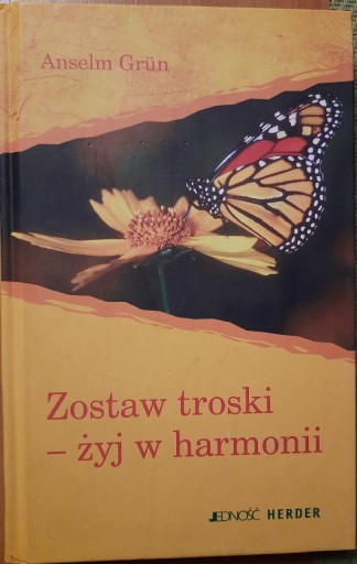 Zdjęcie oferty: Anselm Grün. Zostaw troski żyj w harmonii. 