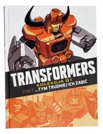 Zdjęcie oferty: Transformers G1 TOM 7 Tym trudniej ich zabić