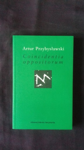 Zdjęcie oferty: Coincidentia oppositorum - A. Przybysławski