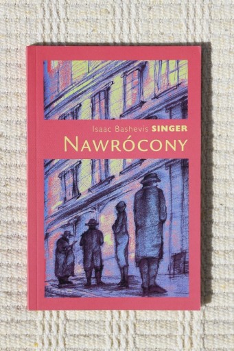 Zdjęcie oferty: Isaac Bashevis Singer - Nawrócony