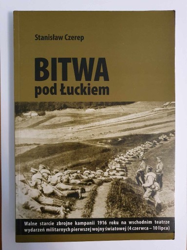 Zdjęcie oferty: Bitwa pod Łuckiem. Stanisław Czerep.
