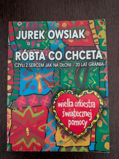 Zdjęcie oferty: Jurek Owsiak Róbta co chceta