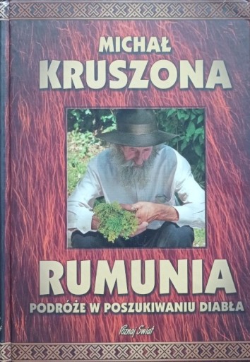 Zdjęcie oferty: Rumunia Podróże w poszukiwaniu diabła - Kruszona