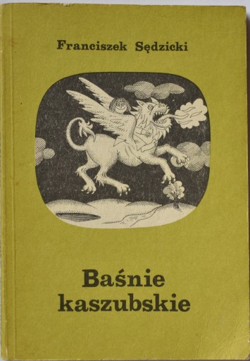 Zdjęcie oferty: BAŚNIE KASZUBSKIE - Franciszek Sędzicki