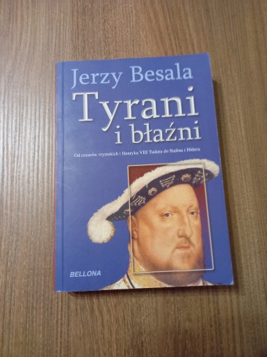 Zdjęcie oferty: Jerzy Besala - Tyrani i błaźni