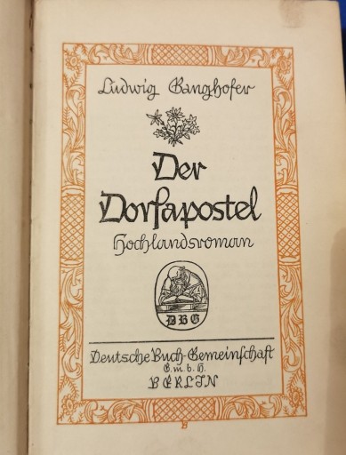 Zdjęcie oferty: Ganghofer L. - Der Dorfapostel, 1917 r. 