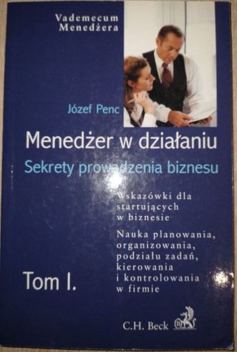 Zdjęcie oferty: Menedżer w działaniu Tom I - Józef Penc