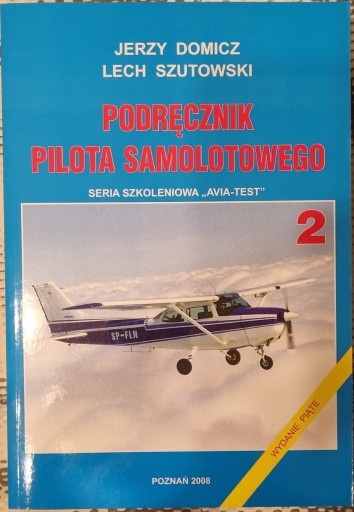 Zdjęcie oferty: Podręcznik Pilota Samolotowego Domicz, Szutowski