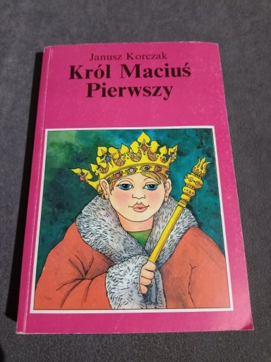 Zdjęcie oferty: Król Maciuś Pierwszy