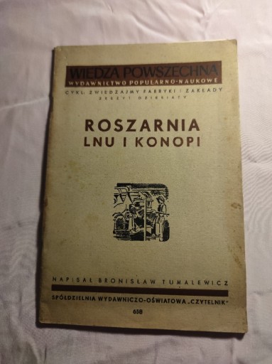 Zdjęcie oferty: Roszarnia lnu i konopi. Bronisław Tumalewicz