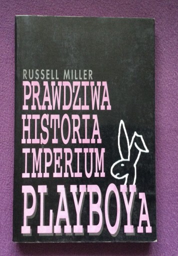 Zdjęcie oferty: Prawdziwa historia imperium Playboya