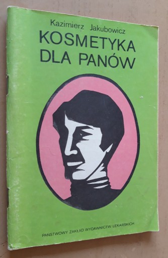 Zdjęcie oferty: Kosmetyka dla panów – Kazimierz Jakubowicz