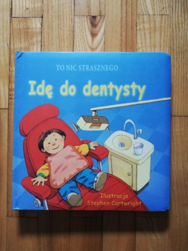 Zdjęcie oferty: książka "idę do dentysty" 