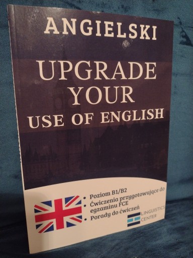 Zdjęcie oferty: EGZAMIN FCE - UPGRADE YOUR USE OF ENGLISH