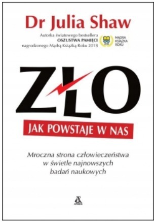 Zdjęcie oferty: Zło jak powstaje w nas Julia Shaw