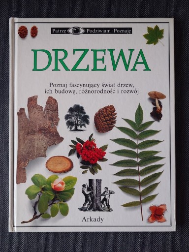 Zdjęcie oferty: PATRZĘ PODZIWIAM POZNAJĘ DRZEWA