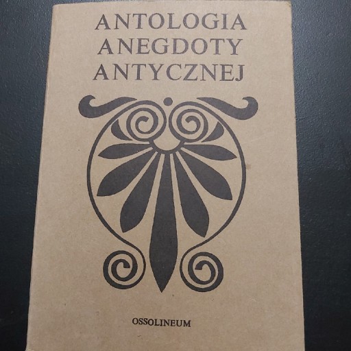 Zdjęcie oferty: Antologia Anegdoty Antycznej - Ossolineum 1984r.