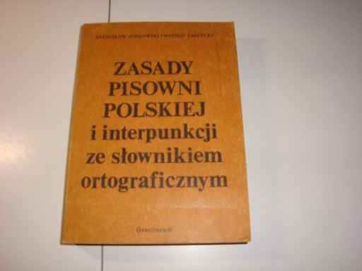 Zdjęcie oferty: ZASADY PISOWNI POLSKIEJ I INTERPUNKCJI  