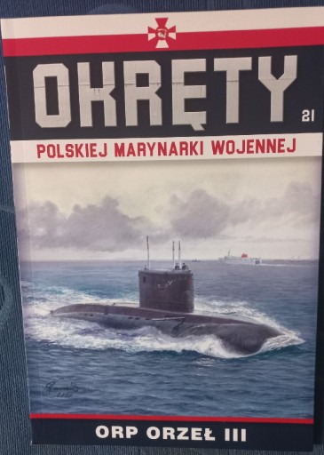 Zdjęcie oferty: Okręty Polskiej Marynarki Wojennej TOM 21