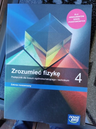 Zdjęcie oferty: Fizyka Zrozumieć fizykę kl 4, zakres rozszerzony