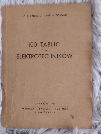 Zdjęcie oferty: 100 tablic dla elektrotechników Dziedzic 1951