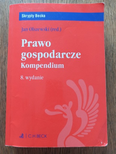 Zdjęcie oferty: Prawo gospodarcze. Kompendium, Jan Olszewski (red)