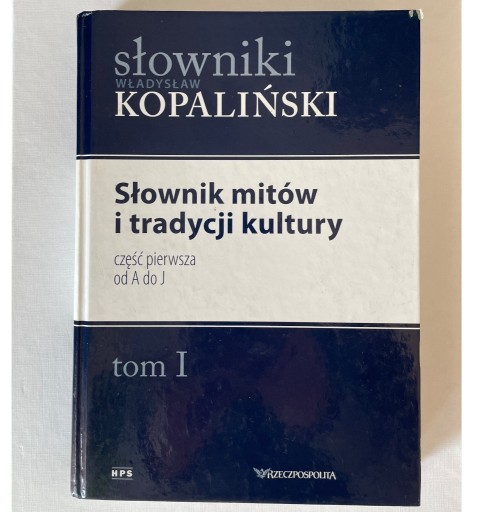 Zdjęcie oferty: Słownik mitów i tradycji kultury tom I Kopaliński