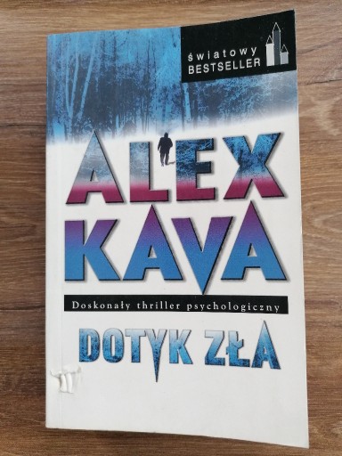 Zdjęcie oferty: Alex Kava - "Dotyk zła"