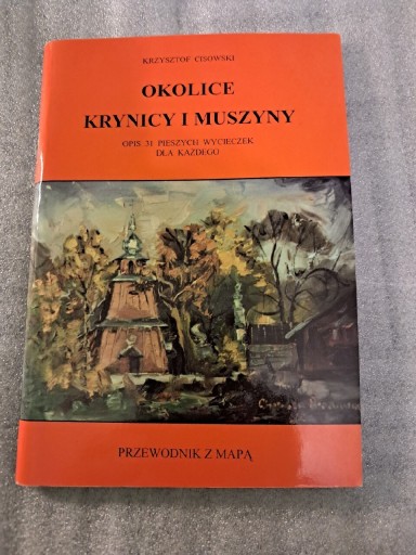 Zdjęcie oferty: Okolice Krynicy i Muszyny 31 pieszych wycieczek